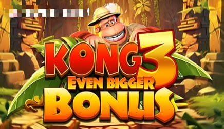 Kong 3 Even Bigger Bonus